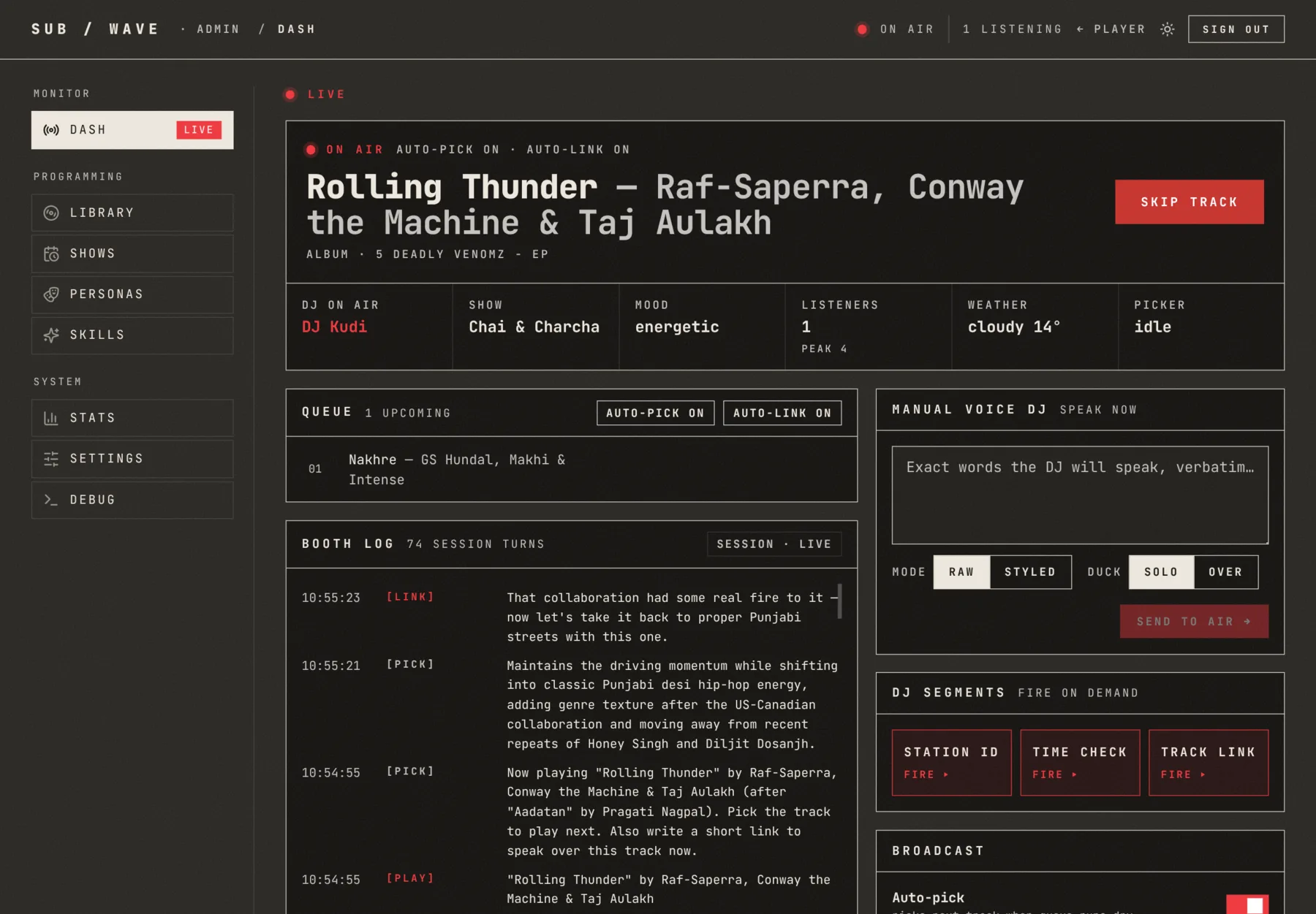 The Dash panel: live status, the queue, the booth log, and manual voice control.